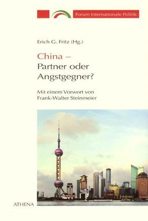 China – Partner oder Angstgegner von Fritz,  Erich G, Steinmeier,  Frank W