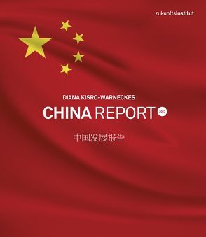 China Report 2017 von Kisro-Warnecke,  Dr. Diana