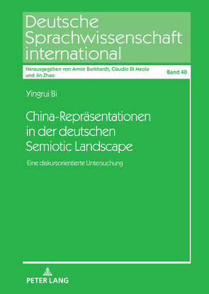 China-Repräsentationen in der deutschen Semiotic Landscape von Bi,  Yingrui