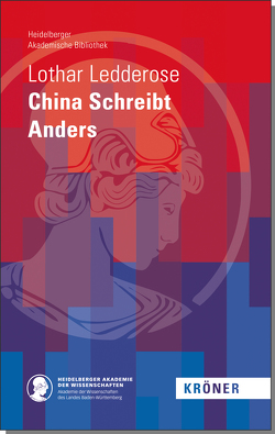 China Schreibt Anders von Ledderose,  Lothar