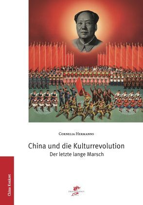 China und die Kulturrevolution von Hermanns,  Cornelia