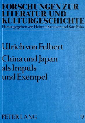 China und Japan als Impuls und Exempel von Felbert von,  Ulrich