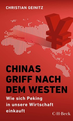 Chinas Griff nach dem Westen von Geinitz,  Christian