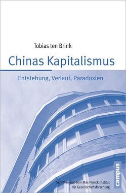 Chinas Kapitalismus von ten Brink,  Tobias