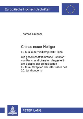 Chinas neuer Heiliger von Täubner,  Thomas