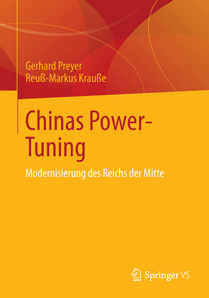 Chinas Power-Tuning von Krauße,  Reuß-Markus, Preyer,  Gerhard