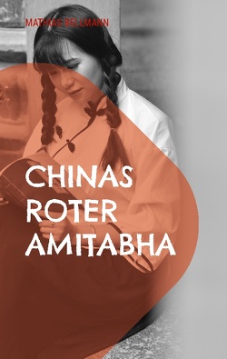 Chinas roter Amitabha von Bellmann,  Mathias