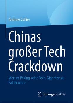 Chinas großer Tech Crackdown von Collier,  Andrew