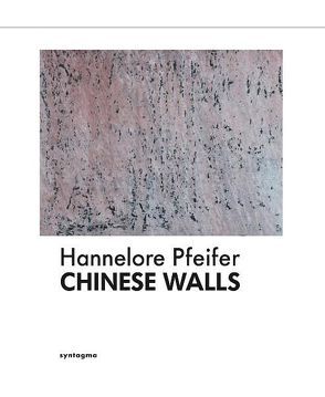 Chinese Walls von Pfeifer,  Hannelore, Scheppat,  Rick