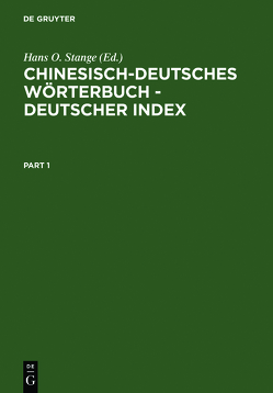 Chinesisch-Deutsches Wörterbuch – Deutscher Index von Stange,  Hans O.