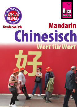 Chinesisch (Mandarin) – Wort für Wort von Forster-Latsch,  Helmut, Latsch,  Marie-Luise