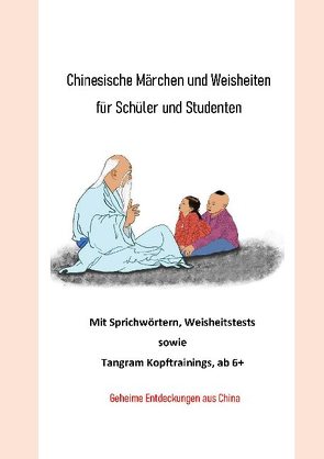 Chinesische Märchen und Weisheiten für Schüler und Studenten von Gu,  Chunhui