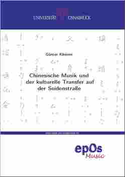 Chinesische Musik und der kulturelle Transfer auf der Seidenstraße, E-Book auf CD-ROM von Kleinen,  Günter