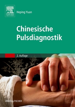 Chinesische Pulsdiagnostik von Yuan,  Heping