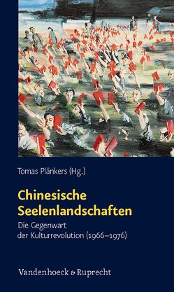 Chinesische Seelenlandschaften von Plänkers,  Tomas