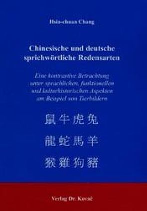 Chinesische und deutsche sprichwörtliche Redensarten von Chang,  Hsiu-chuan