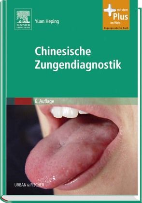 Chinesische Zungendiagnostik von Yuan,  Heping