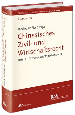 Chinesisches Zivil- und Wirtschaftsrecht, Band 2 von Binding,  Jörg, Pißler,  Knut Benjamin
