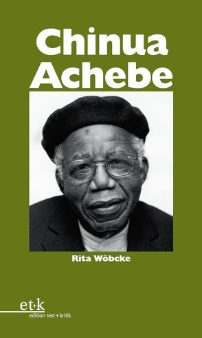 Chinua Achebe von Oesterhelt,  Renate, Wöbcke,  Rita