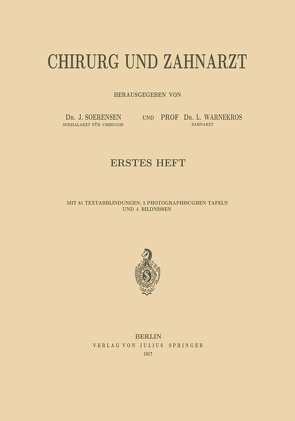 Chirurg und Zahnarzt von Soerensen,  J., Warnekros,  L.