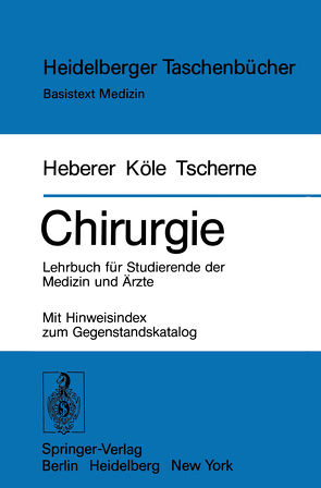 Chirurgie von Heberer,  G., Köle,  W., Tscherne,  H.