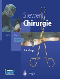 Chirurgie von Allgöwer,  M., Bumm,  R., Siewert,  J. Rüdiger