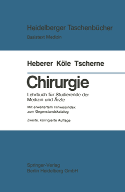 Chirurgie von Heberer,  G., Köle,  W., Tscherne,  H.