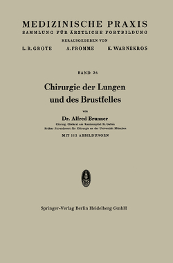 Chirurgie der Lungen und des Brustfelles von Brunner,  Alfred