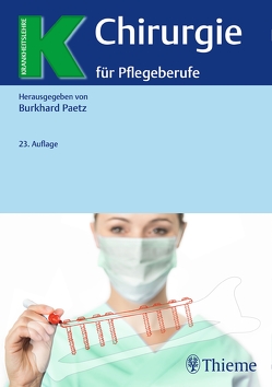 Chirurgie für Pflegeberufe von Paetz,  Burkhard