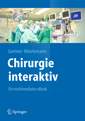 Chirurgie interaktiv von Germer,  Christoph-Thomas, Wierlemann,  A.