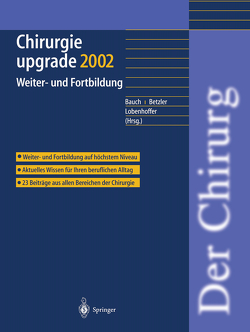 Chirurgie upgrade 2002 von Bauch,  J., Betzler,  M., Lobenhoffer,  P.