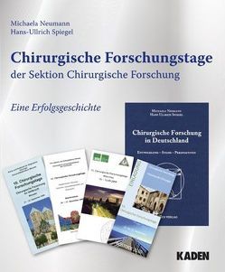 Chirurgische Forschungstage der Sektion Chirurgische Forschung von Neumann,  Michaela, Spiegel,  Hans-Ullrich