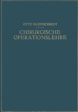 Chirurgische Operationslehre von Kleinschmidt,  O.