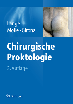 Chirurgische Proktologie von Girona,  Josef, Lange,  Jochen, Mölle,  Bernward