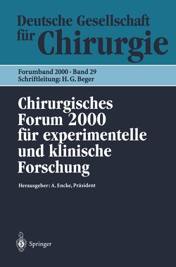 Chirurgisches Forum 2000 für experimentelle und klinische Forschung von Beger,  H.G., Encke,  A., Hartel,  W., Rothmund,  M.