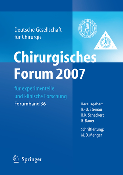 Chirurgisches Forum 2007 für experimentelle und klinische Forschung von Bauer,  H., Schackert,  H.K., Steinau,  H.-U.