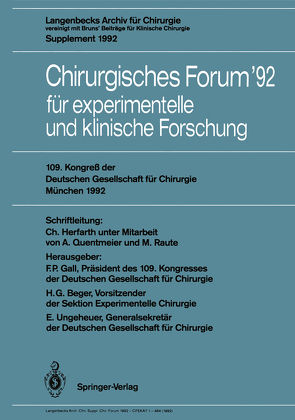 Chirurgisches Forum ’92 für experimentelle und klinische Forschung von Beger,  H.G., Gall,  F.P., Herfarth,  C., Quentmeier,  A., Raute,  M., Ungeheuer,  Edgar