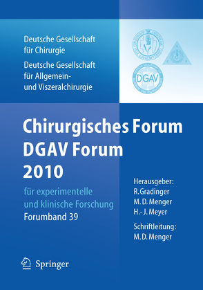 Chirurgisches Forum und DGAV Forum 2010 für experimentelle und klinische Forschung. von Gradinger,  Rainer, Menger,  Michael D., Meyer,  Hans-Joachim