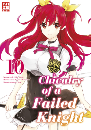 Chivalry of a Failed Knight – Band 10 von Bachernegg,  Martin, Soramichi,  Megumu