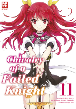 Chivalry of a Failed Knight – Band 11 (Finale) von Bachernegg,  Martin, Soramichi,  Megumu