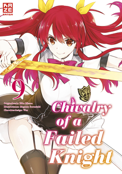 Chivalry of a Failed Knight – Band 9 von Bachernegg,  Martin, Misora,  Riku