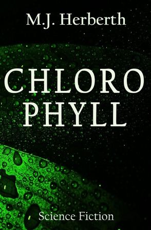 Chlorophyll von Herberth,  M.J.