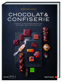 Chocolat & Confiserie von Budde,  Daniel, Frész,  Matthias, Rebert,  Daniel, Siefert,  Bernd, Vogel,  Felix