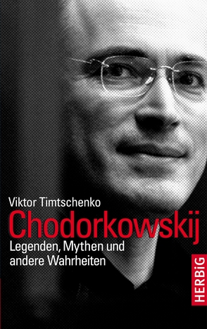 Chodorkowskij von Krone-Schmalz,  Gabriele, Timtschenko,  Viktor