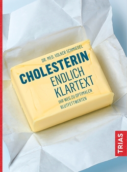 Cholesterin – endlich Klartext von Schmiedel,  Volker