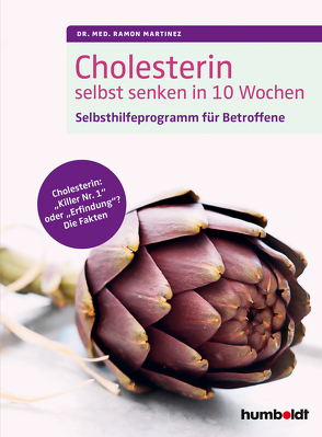 Cholesterin selbst senken in 10 Wochen von Martinez,  Dr. med. Ramon