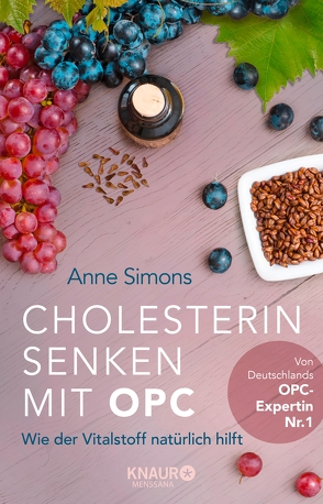 Cholesterin senken mit OPC von Simons,  Anne