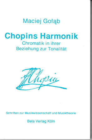 Chopins Harmonik von Golab,  Maciej, Hirszenberg,  Beatrysa