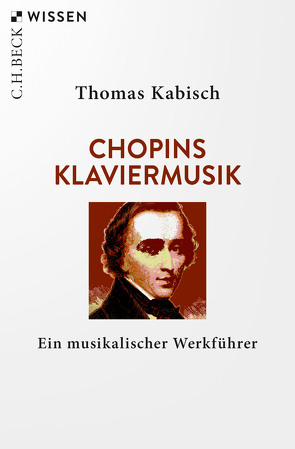 Chopins Klaviermusik von Kabisch,  Thomas