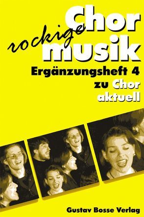 Chor aktuell. Ein Chorbuch für Gymnasien / Rockige Chormusik von Frey,  Max, Mettke,  Bernd G, Suttner,  Kurt